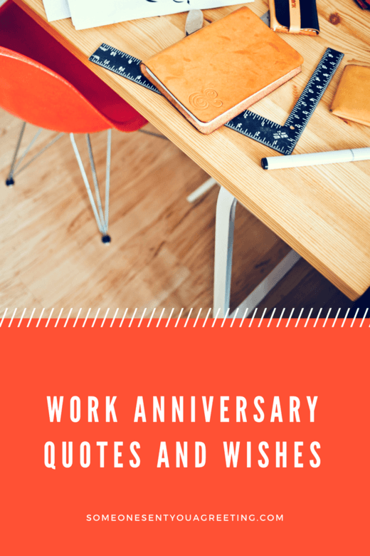Work Anniversary Quotes and Wishes – Someone Sent You A 