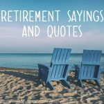 Retirement Sayings and Quotes