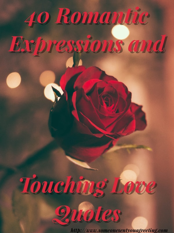 40 Romantic Sayings and touching love quotes