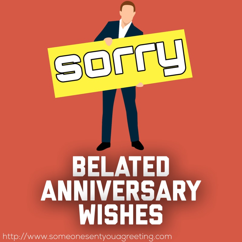 Belated Anniversary Wishes and Messages