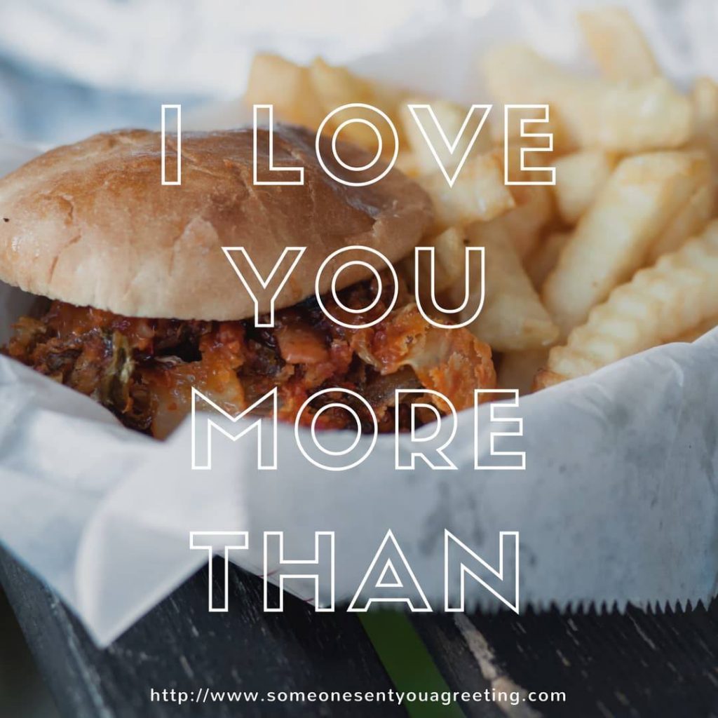 I love you more than.. funny love quote