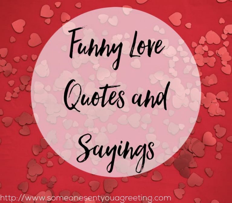 Funny Love Quotes and Sayings - Someone Sent You A Greeting