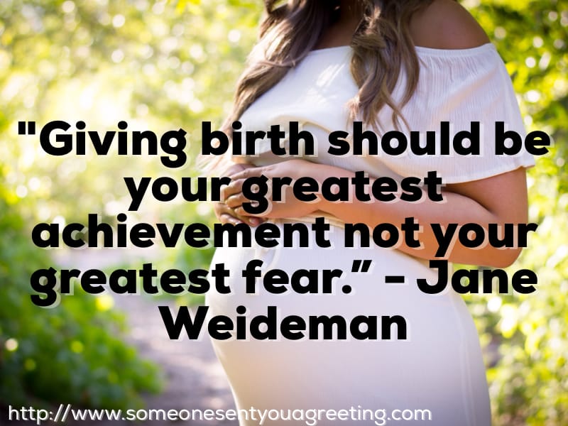 Giving birth should be your greatest achievement not your greatest fear quote