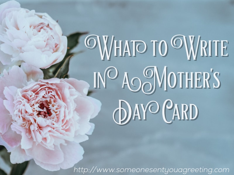 What to Write in a Mother's Day Card