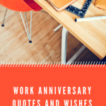 Work Anniversary Quotes and Wishes