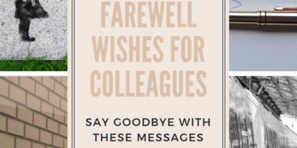 Farewell Wishes for Colleagues: Say Goodbye with these Messages