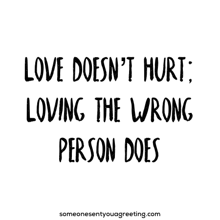 Love doesn't hurt Short sad love quote