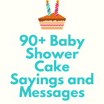 90+ Baby Shower Cake Sayings and Messages