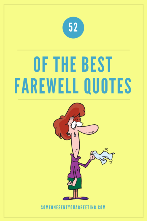 52 of the best farewell quotes