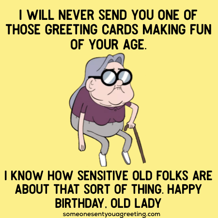 happy birthday old lady funny wishes.