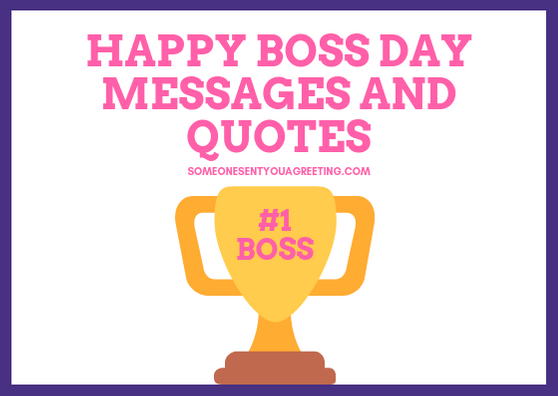 47 Happy Boss Day Messages and Quotes – Someone Sent You A Greeting