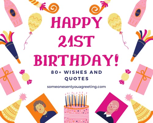Happy 21st Birthday: 80+ Wishes and Quotes - Someone Sent You A Greeting