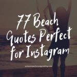 77 Beach Puns, Quotes and Sayings Perfect for Instagram