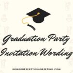41 Graduation Party Invitation Wording Examples