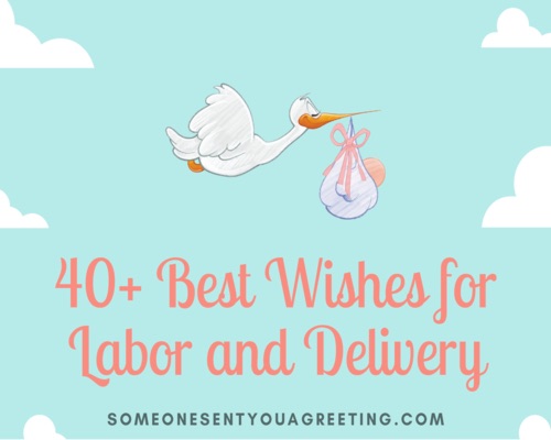 best wishes for labor and delivery