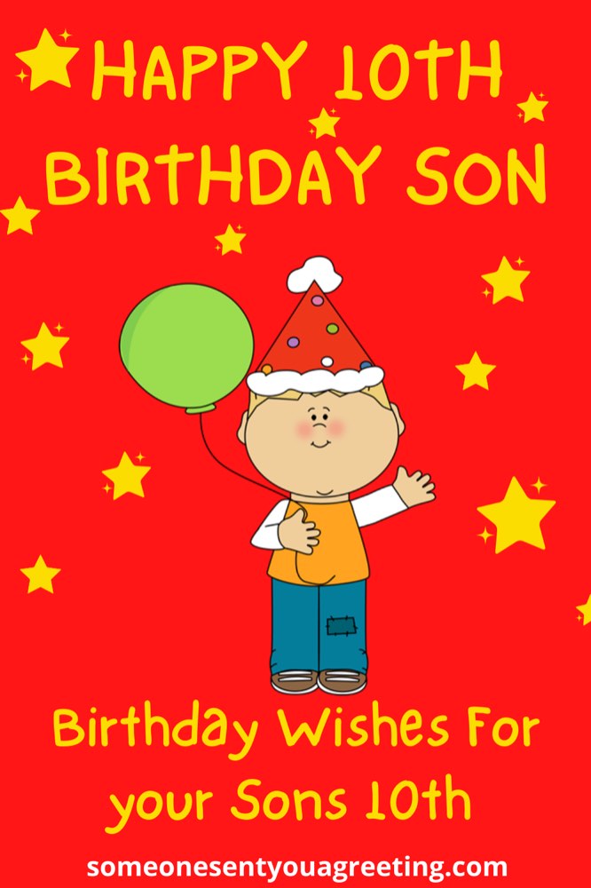 Happy 10Th Birthday Wishes For A Son - Someone Sent You A Greeting