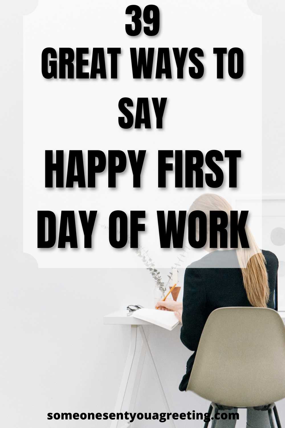 ways to say happy first day of work