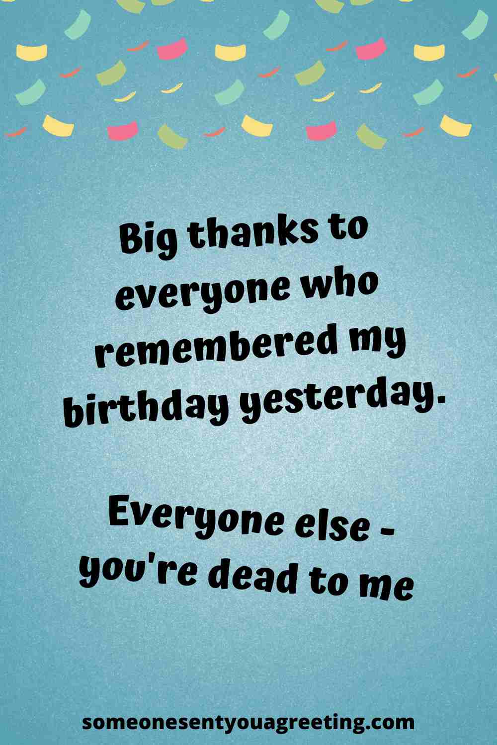 The 41 Best Ways to Say Thank You for Birthday Wishes - Someone Sent You A Greeting The 41 Best Ways to Say Thank You for Birthday Wishes - Someone Sent You A Greeting