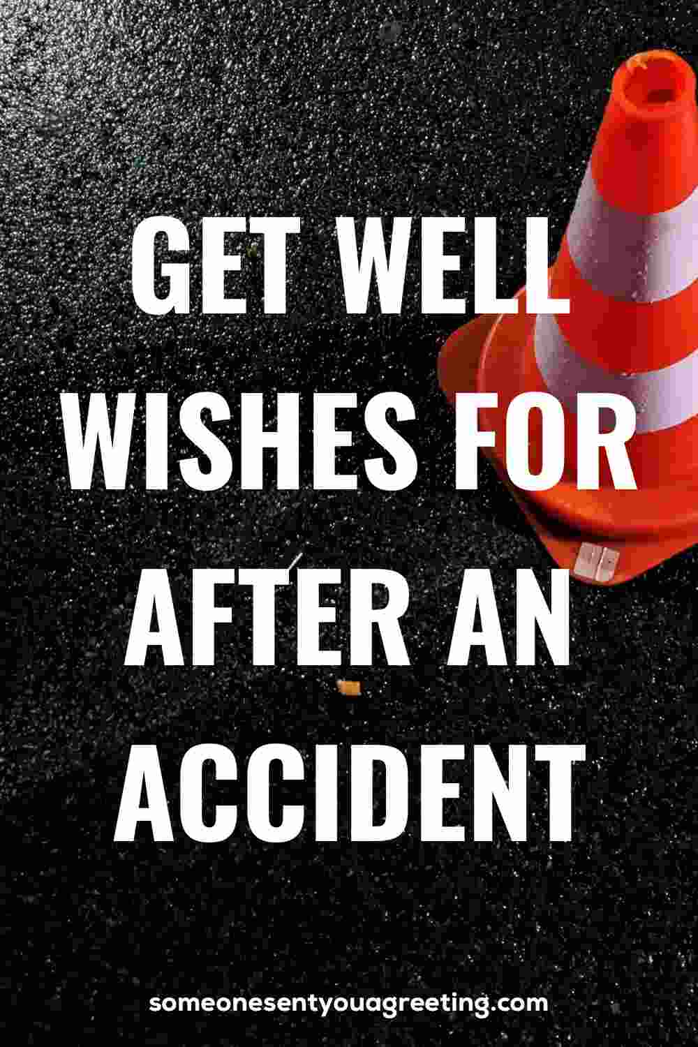 get well wishes for after an accident