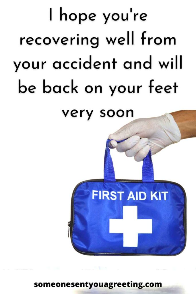 Get Well Wishes for After an Accident Someone Sent You A Greeting