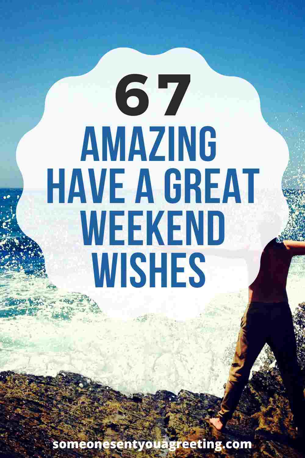 have a great weekend wishes