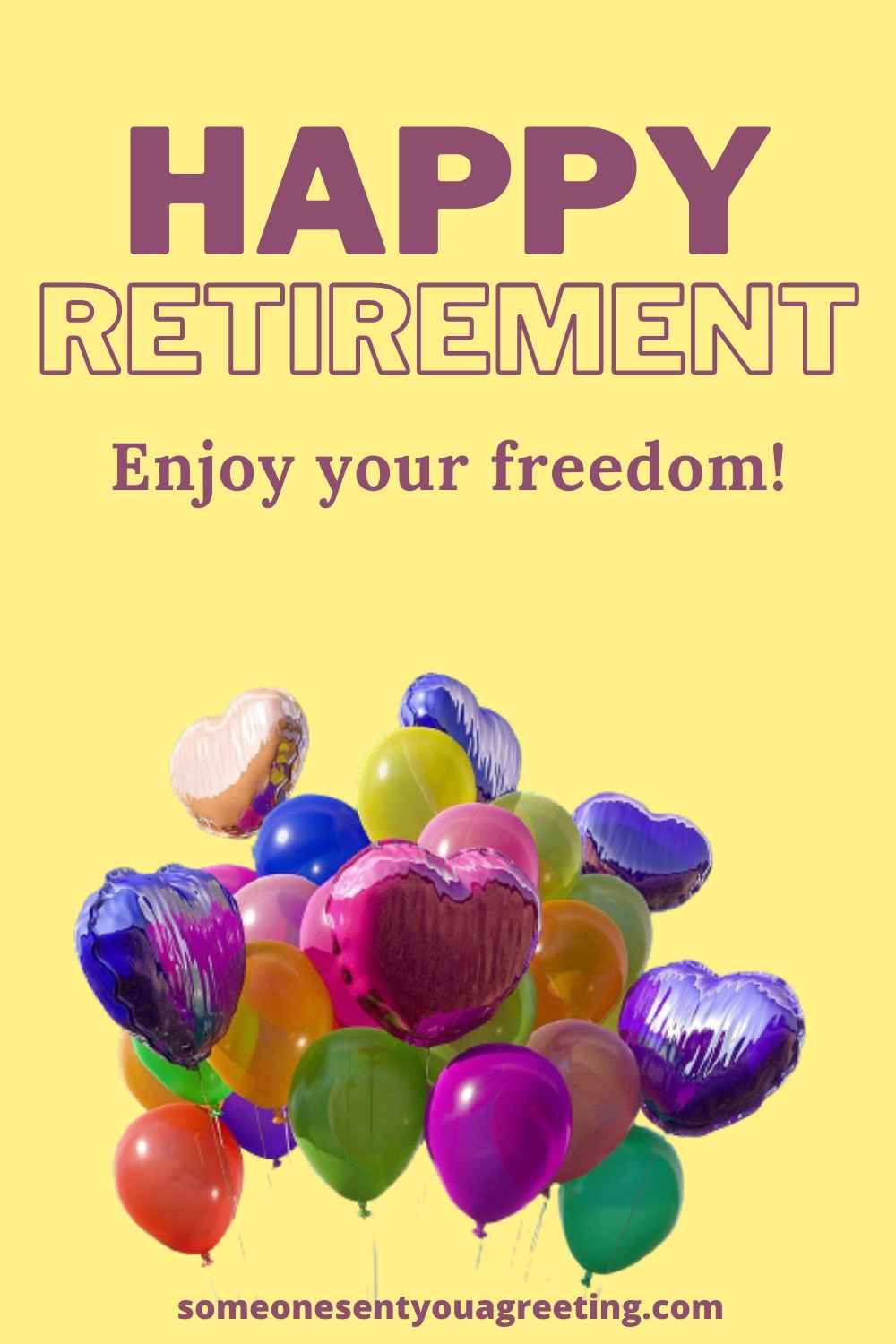 Happy retirement and enjoy your freedom
