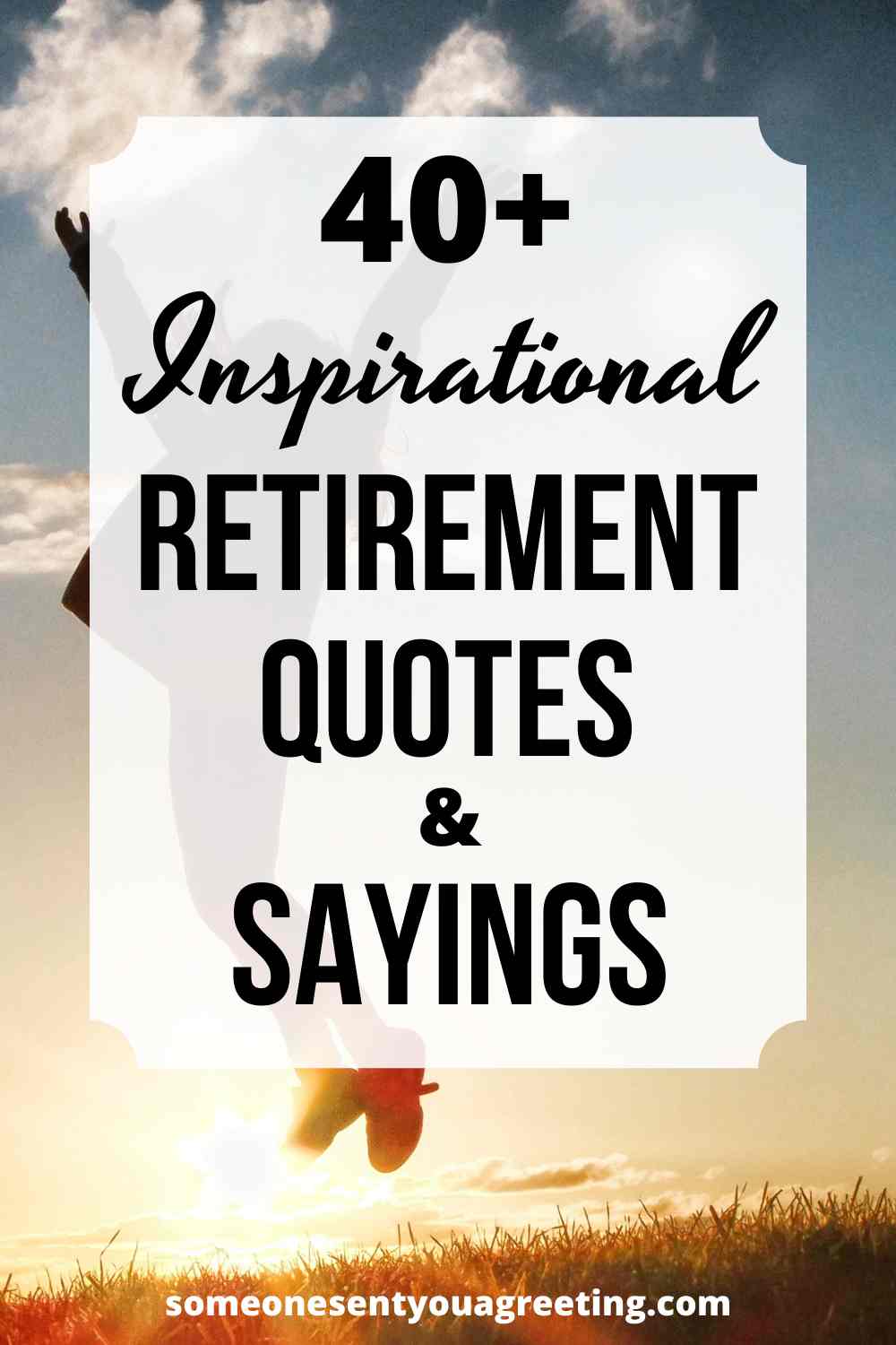 Inspirational retirement quotes and sayings