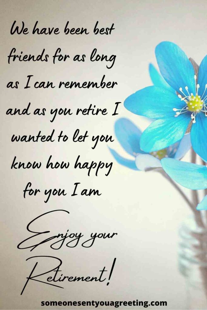 31 Moving Retirement Messages for a Close Friend Someone Sent You A