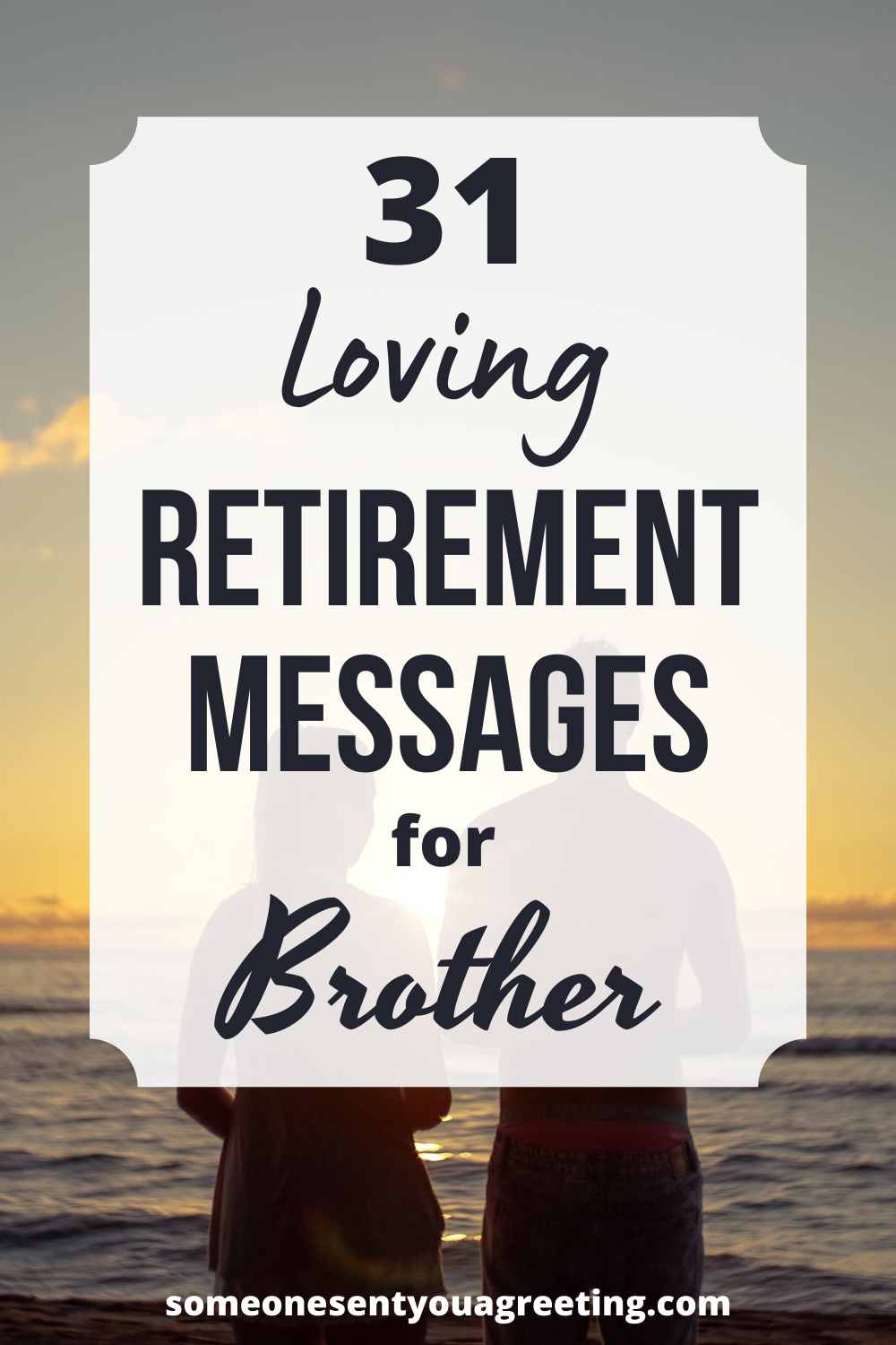 Retirement message for brother