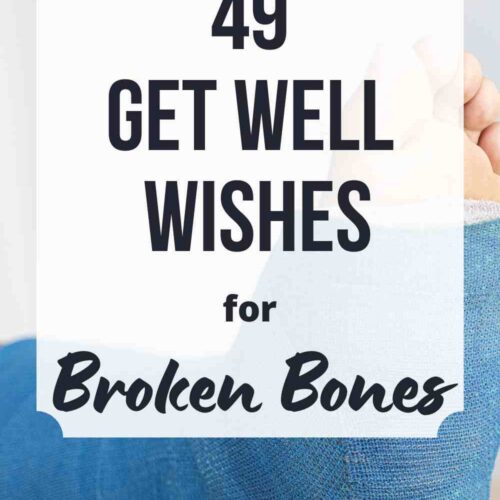 49 Get Well Wishes for Broken Bones