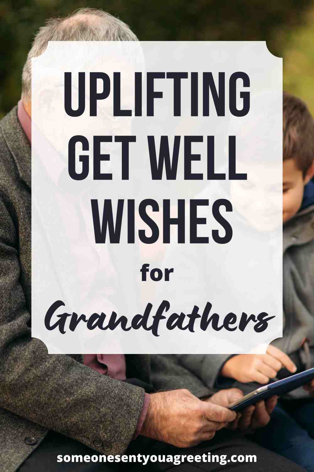 get well wishes for grandfather