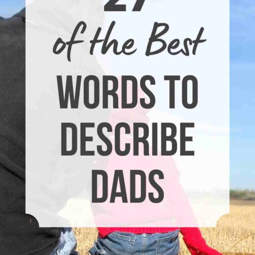 27 of the Best Words to Describe Dads