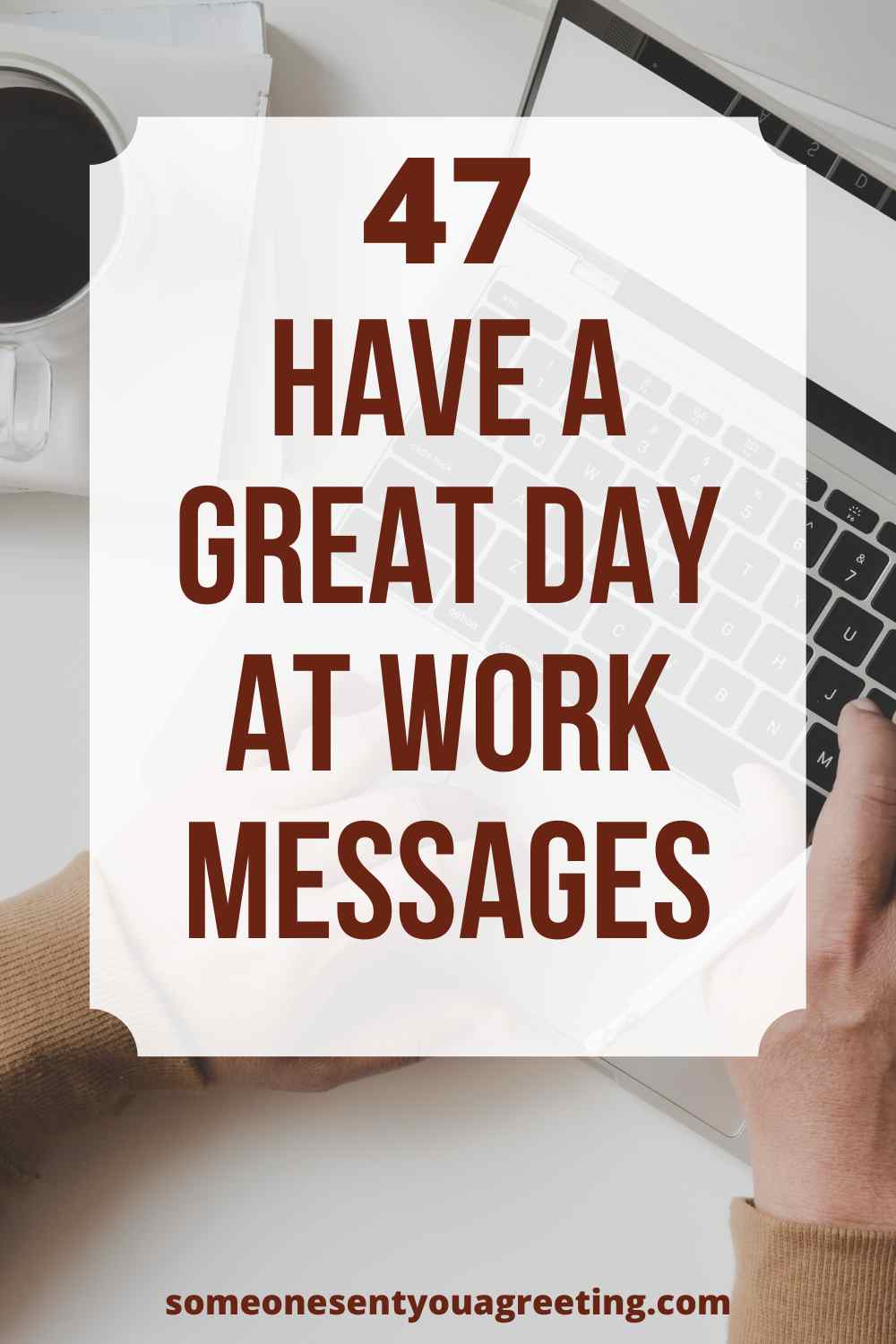 have a great day at work messages