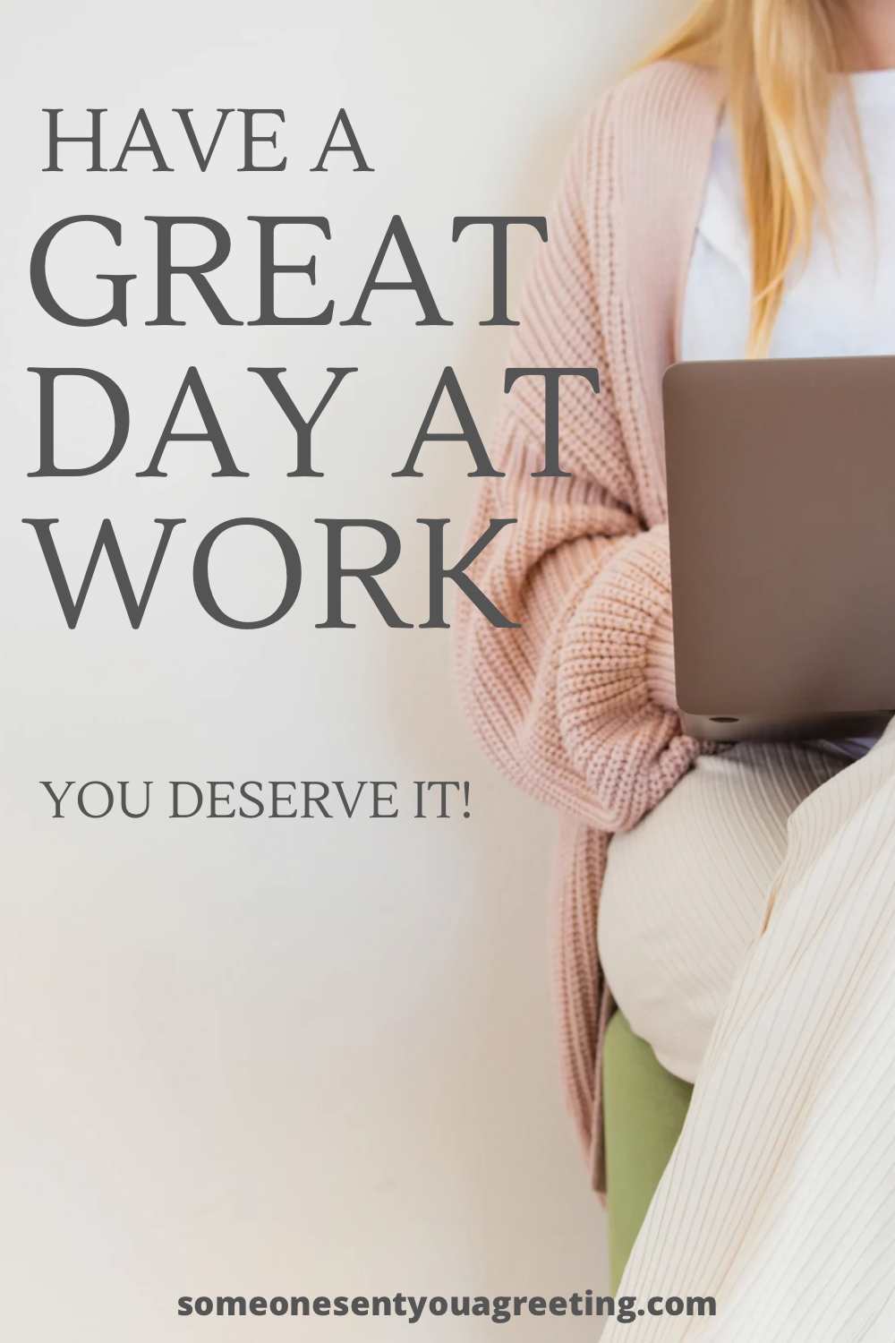 have a great day at work wishes