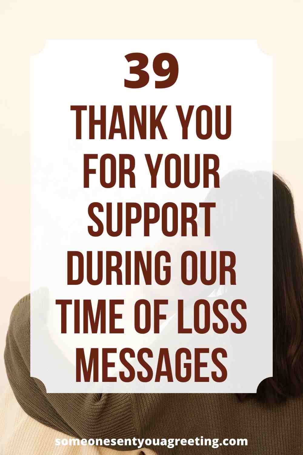 thank you for your support during our tone of loss messages