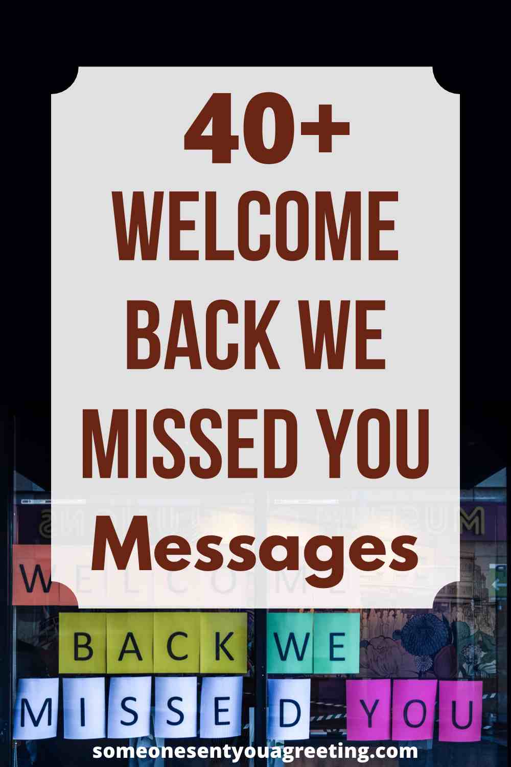 welcome back we missed you messages