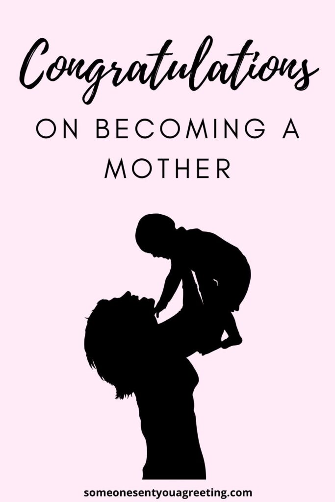 35+ Congratulations on a Mother Messages and Quotes Someone Sent You A Greeting