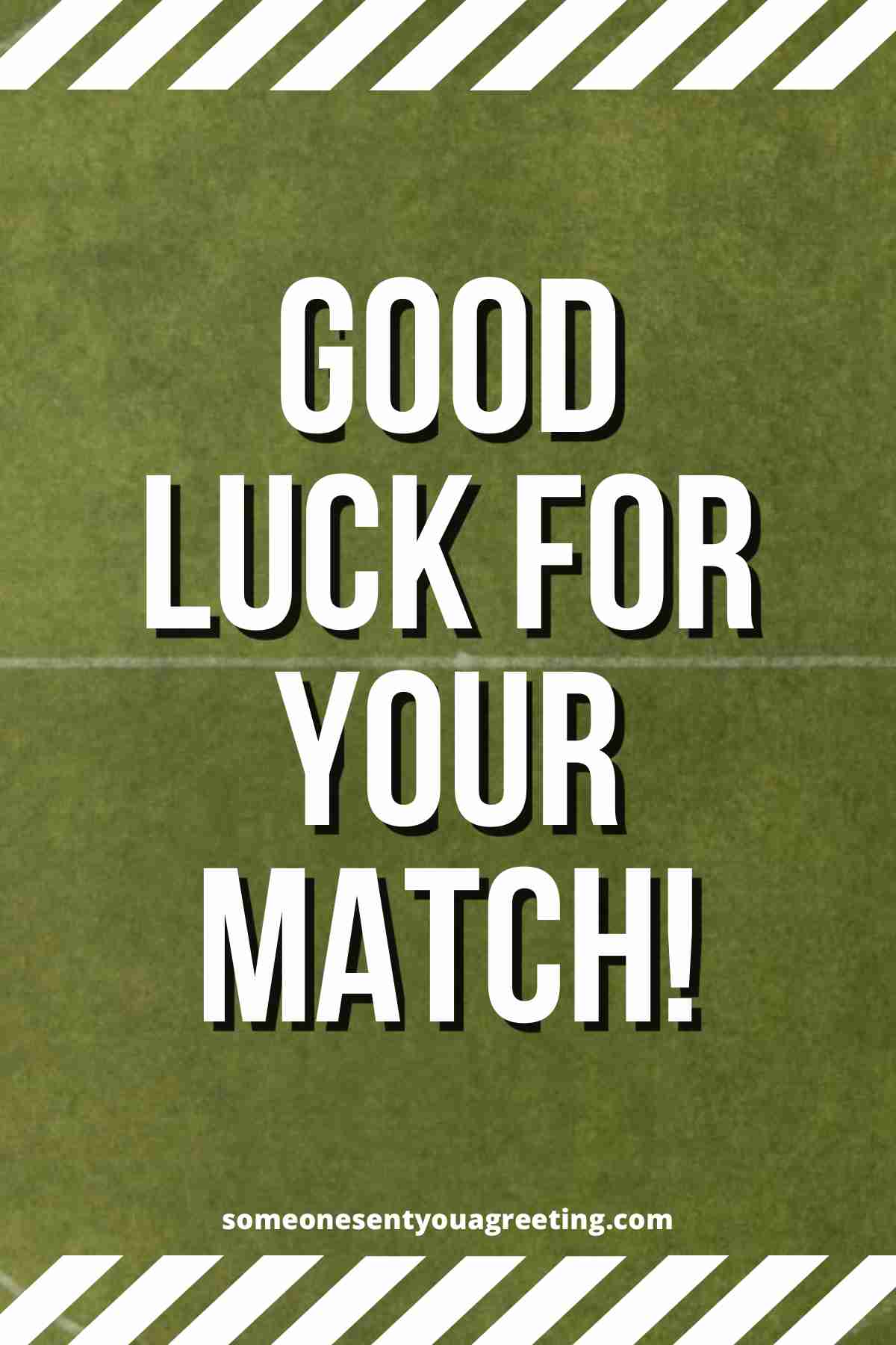 good luck for your match
