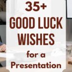 37 Good Luck Wishes for a Presentation