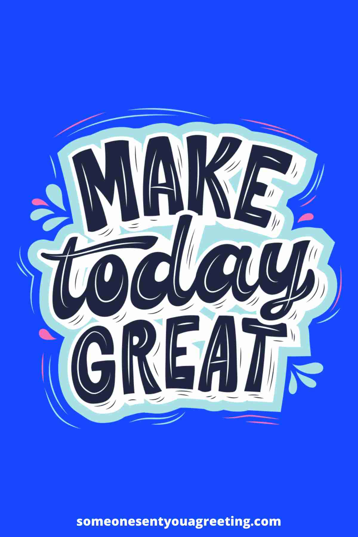 make today great quote
