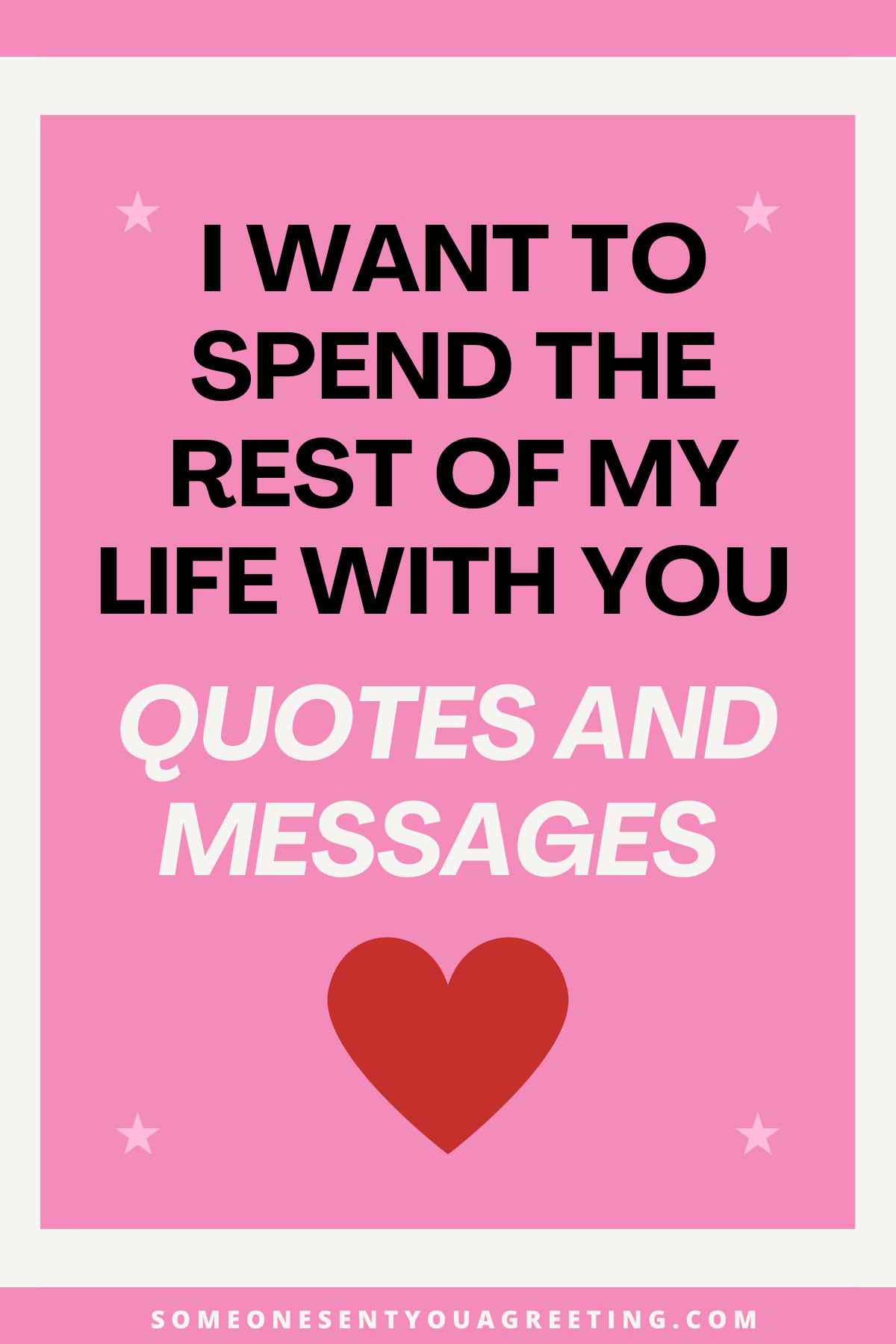 i want to spend the rest of my life with you quotes and messages
