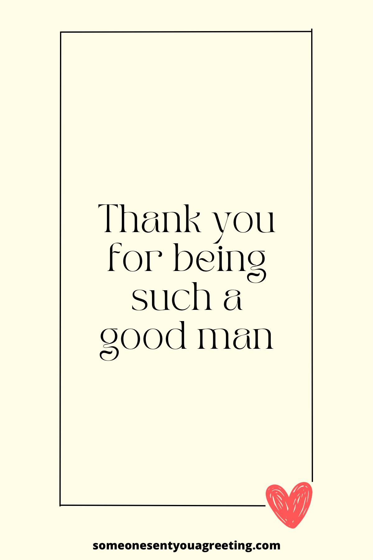 thank you for being a good man for husband