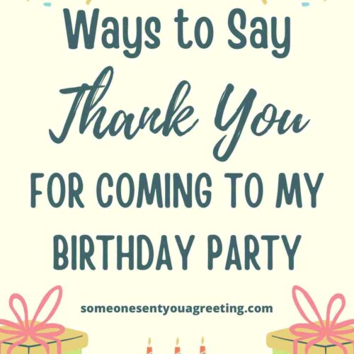 How to Say Thank You for Coming to my Birthday Party: 40+ Example Messages