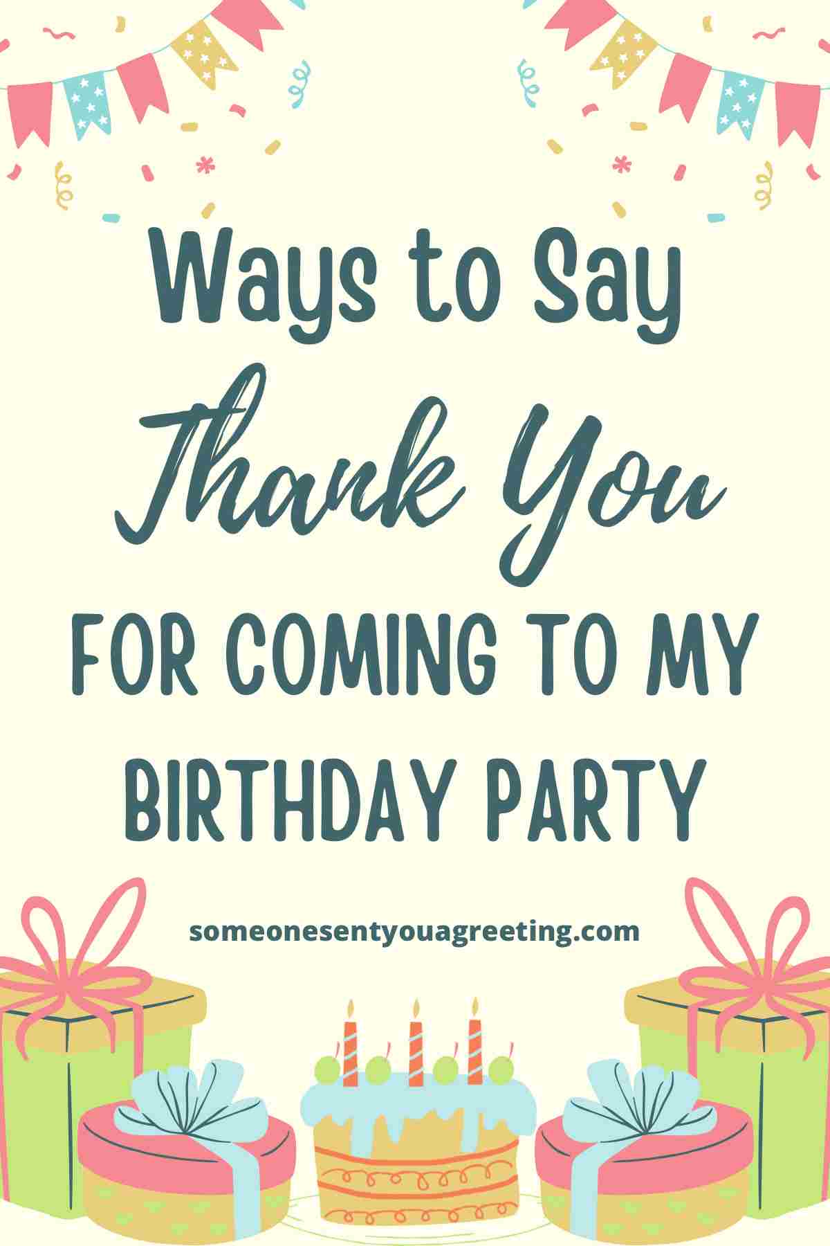 how to say thank you for coming to my birthday party