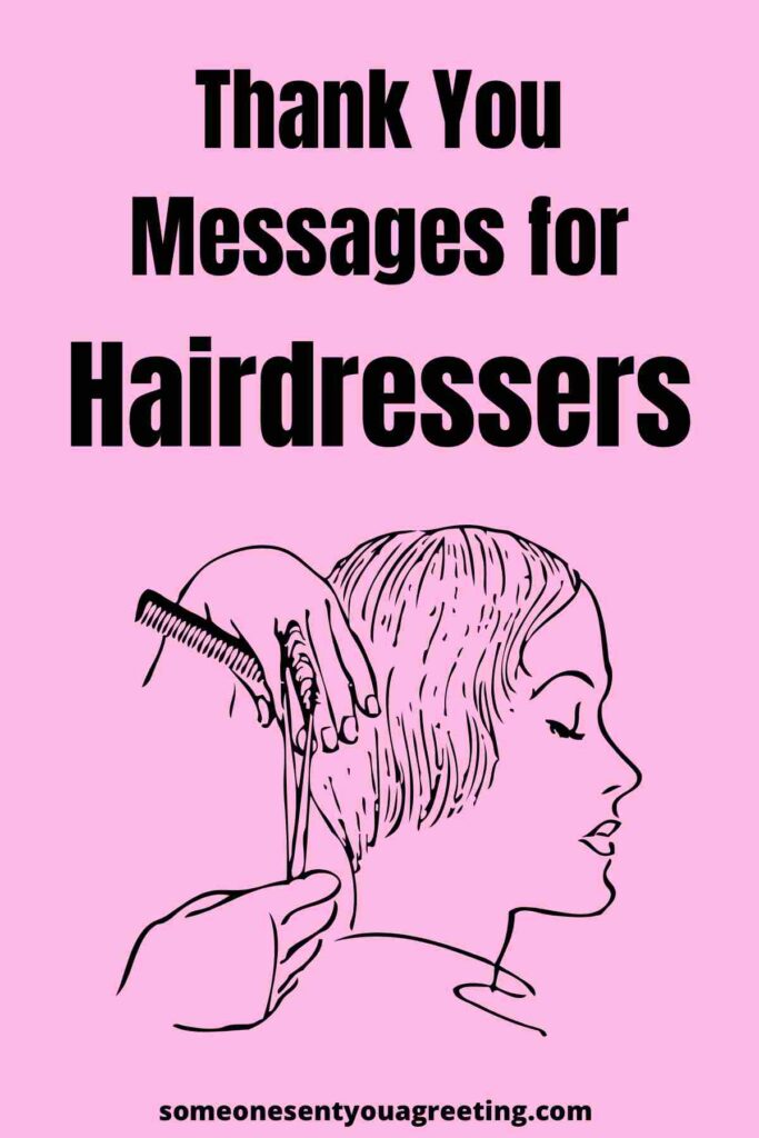Thank You Messages to your Hairdresser or Barber Someone Sent You A