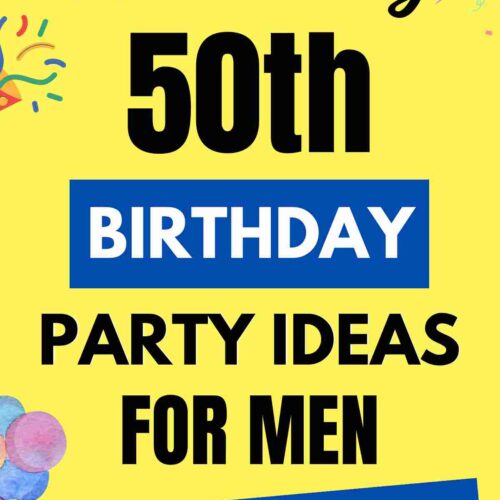 Top 10 Amazing 50th Birthday Party Ideas for Men