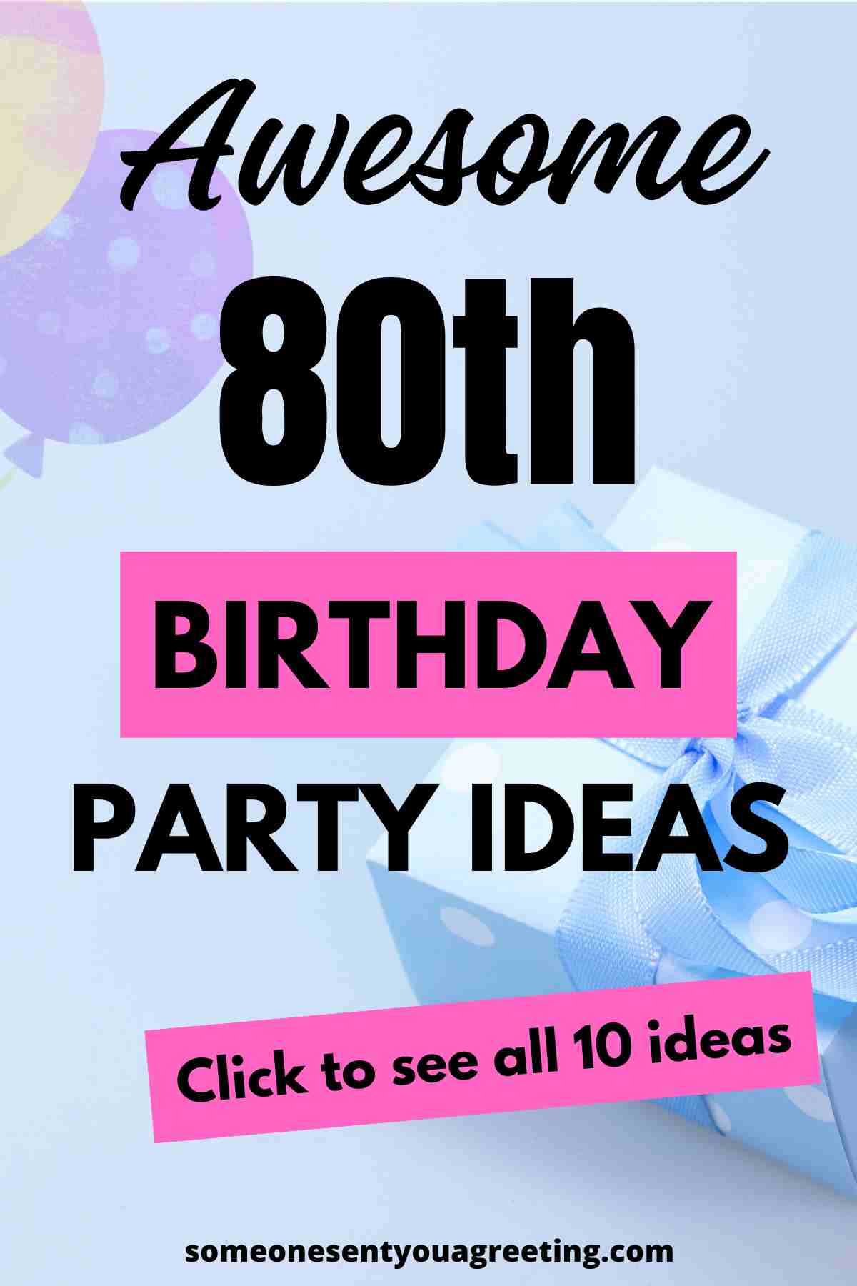 80th birthday party ideas