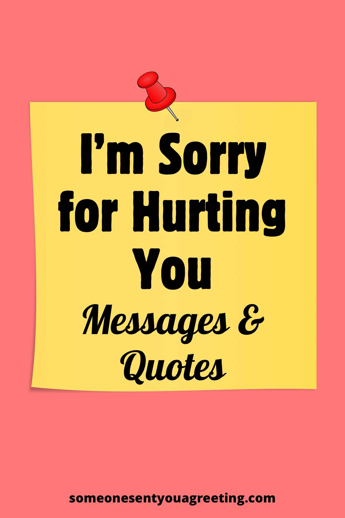 I'm sorry for hurting you messages