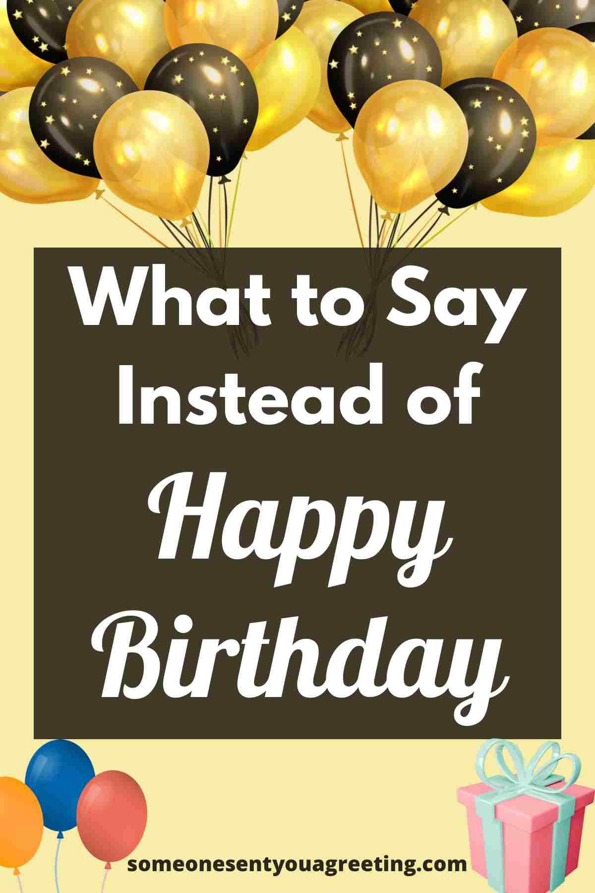 What to say instead of Happy birthday