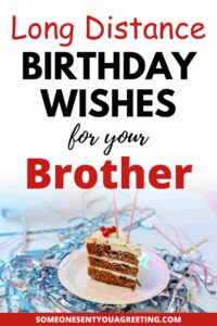 long distance birthday wishes for brother